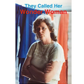 They Called Her Wonder Woman: A Biography of Kay Vaughan