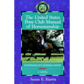 The United States Pony Club Manual of Horsemanship: Intermediate Horsemanship (C Level)