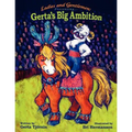 Ladies and Gentlemen Presenting: Gerta's Big Ambition