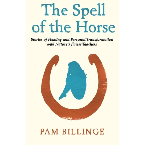 The Spell of the Horse