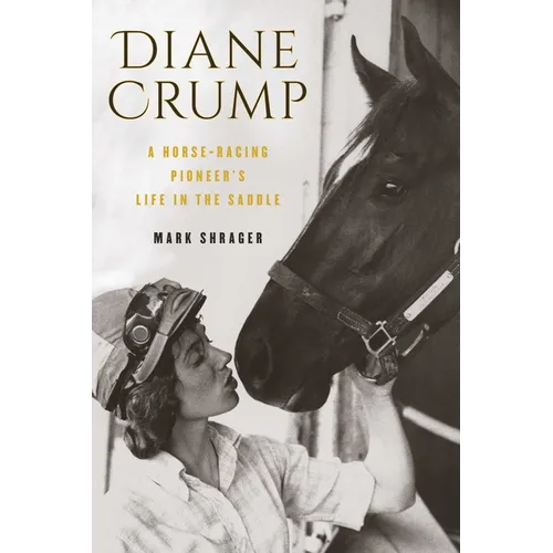 Diane Crump: A Horse-Racing Pioneer's Life in the Saddle