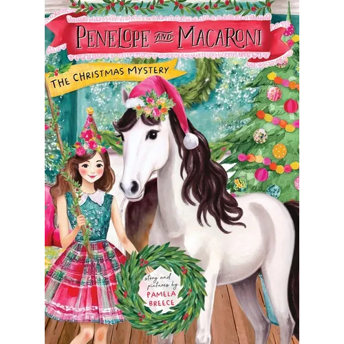 Penelope and Macaroni: The Christmas Mystery