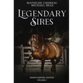 Legendary Sires: SHOWJUMPERS EDITION - Volume I