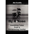 By A Nose