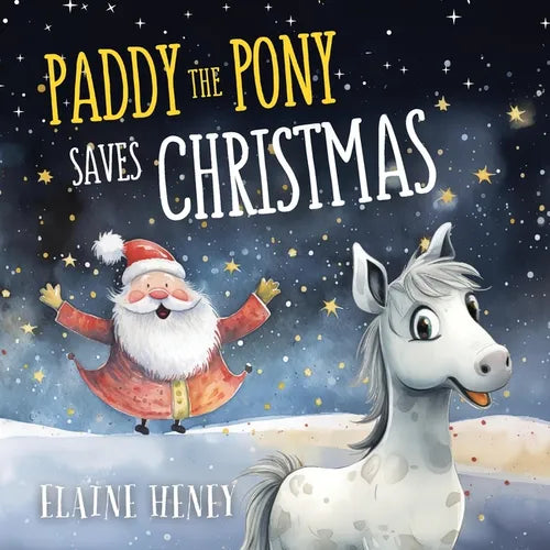 Paddy the Pony Saves Christmas