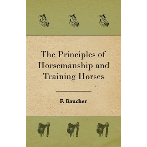 The Principles of Horsemanship and Training Horses