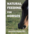 Natural Feeding for Horses