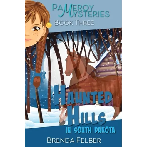 Haunted Hills: A Pameroy Mystery in South Dakota