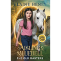 Aisling & Bluebell with Antonie de Pluvinel - The Old Masters