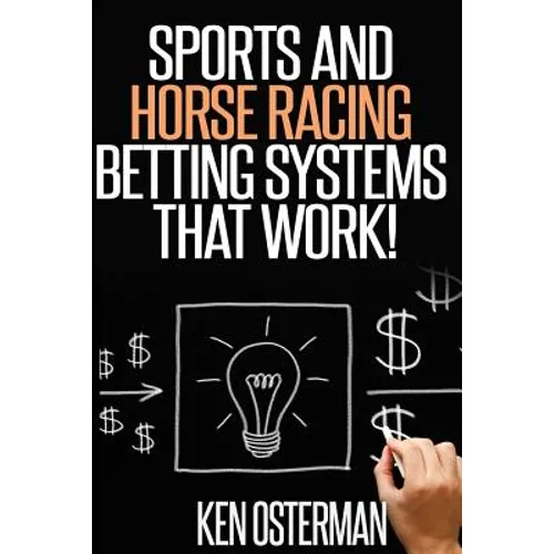 Sports and Horse Racing Betting Systems That Work!