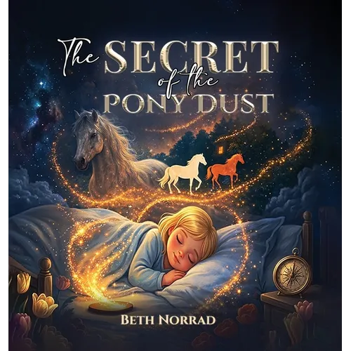 The Secret of the Pony Dust