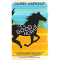 On a Good Horse