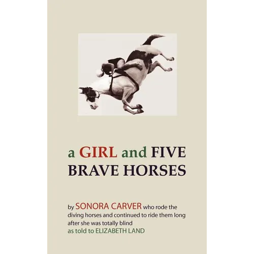 A Girl and Five Brave Horses