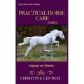 Practical Horse Care: Language and Behavior