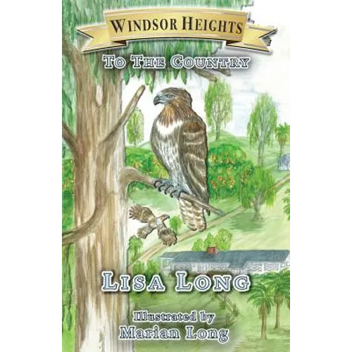 Windsor Heights Book 2: To the Country