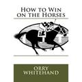 How to Win on the Horses