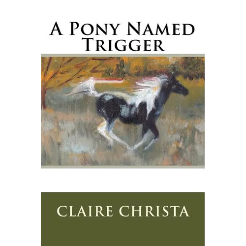 A Pony Named Trigger