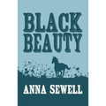 Black Beauty: Original and Unabridged