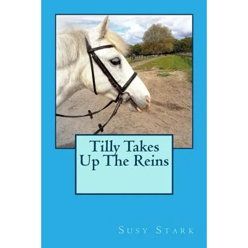 Tilly Takes Up The Reins