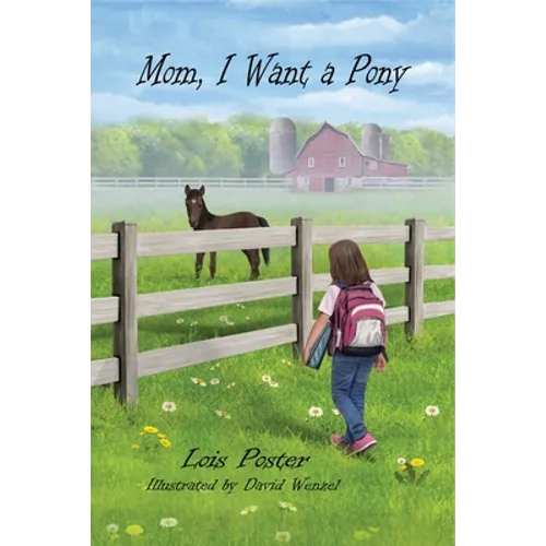Mom, I Want a Pony