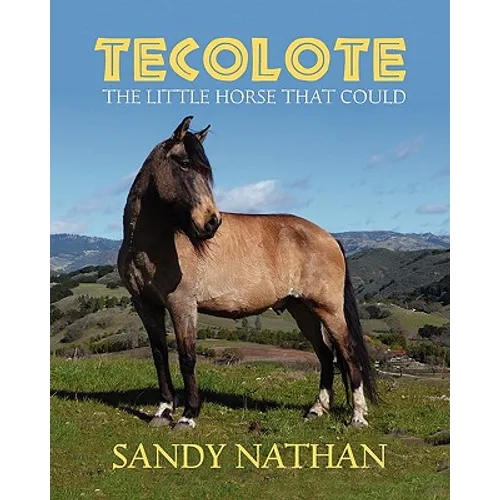 Tecolote: The Little Horse That Could