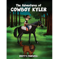 The Adventures of Cowboy Kyler: Rusty's Farewell