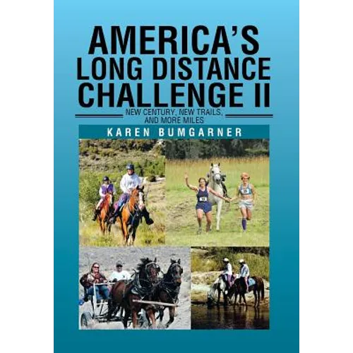 America's Long Distance Challenge II: New Century, New Trails, and More Miles