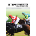 Betting on Horses - Utilising Price Changes for Profit