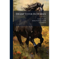 Swamp Fever In Horses