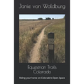 Equestrian Trails Colorado: Riding your horse on Colorado's Open Space