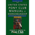 The United States Pony Club Manual of Horsemanship Intermediate Horsemanship (C Level)
