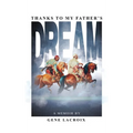 Thanks To My Father's Dream