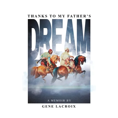 Thanks To My Father's Dream