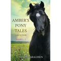 Amber's Pony Tales Collection: Books 1 - 3