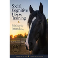 Social Cognitive Horse Training