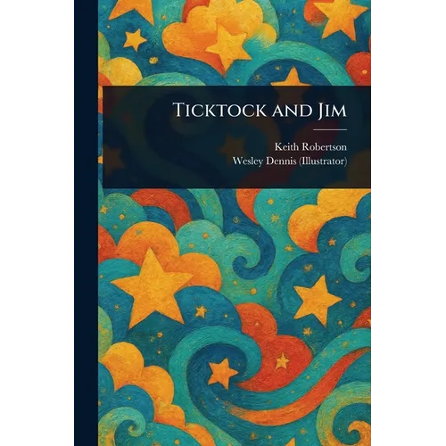 Ticktock and Jim