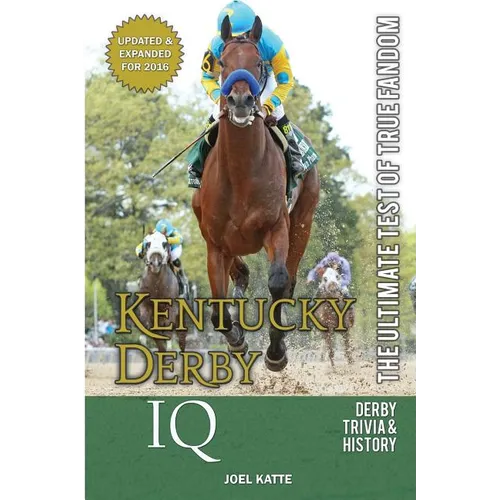 Kentucky Derby IQ: The Ultimate Test of True Fandom