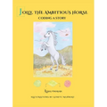Jolly, the Ambitious Horse: Coding a story