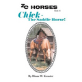 Chick-The Saddle Horse