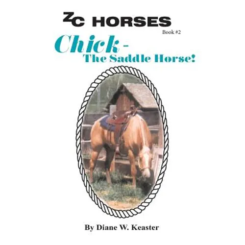 Chick-The Saddle Horse