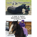Equine Empowerment: A Guide To Positive Reinforcement Training