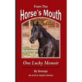 From the Horse's Mouth: One Lucky Memoir