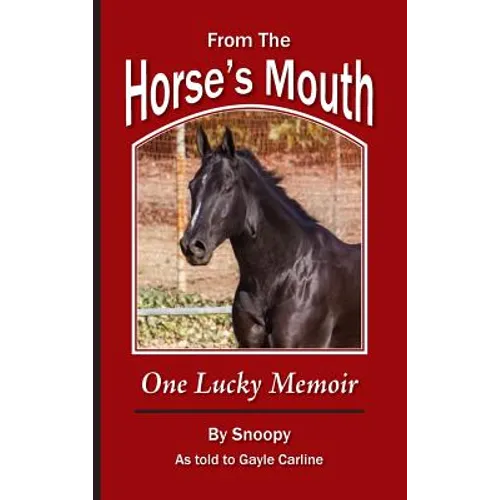 From the Horse's Mouth: One Lucky Memoir