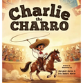 Charlie the Charro