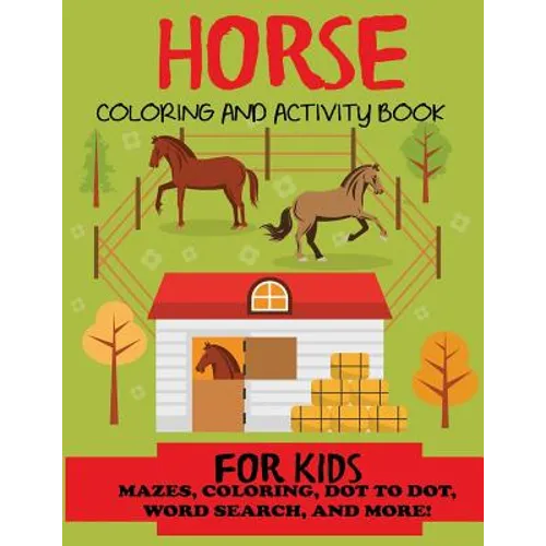 Horse Coloring and Activity Book for Kids