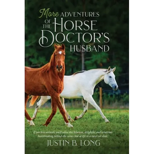 More Adventures of the Horse Doctor's Husband