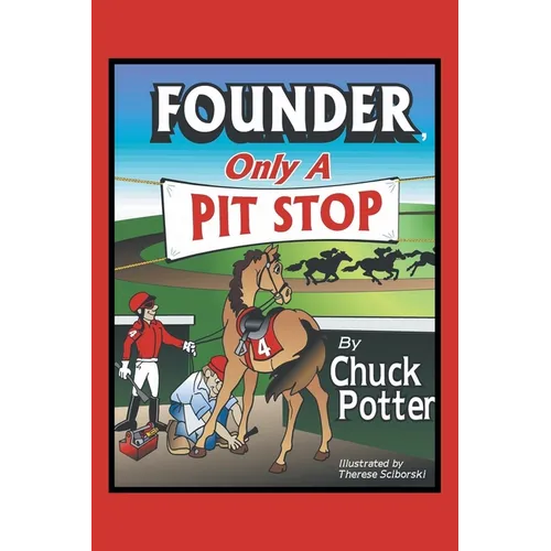 Founder, Only a Pit Stop