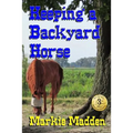 Keeping a Backyard Horse