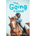 The Going is Good