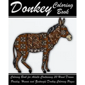 Donkey Coloring Book: Coloring Book for Adults Containing 30 Hand Drawn, Paisley, Henna and Zentangle Donkey Coloring Pages